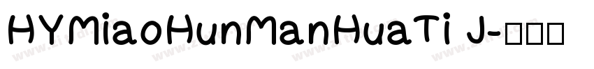 HYMiaoHunManHuaTi J字体转换